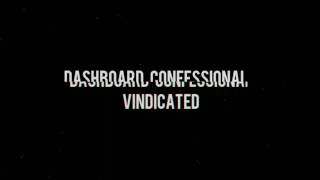 Dashboard Confessional - Vindicated ( Lyric )