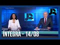 Assista à íntegra do Jornal da Record | 14/08/2021