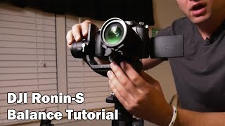 How to Balance the DJI Ronin-S - Setup Tutorial - Panasonic GH5