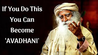 Sadhguru - I have 12-14 Tracks Running in my Mind all the time