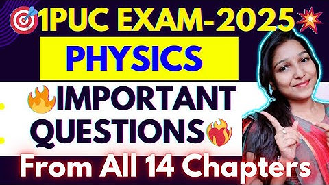 IMPORTANT QUESTIONS 🎯 1PUC PHYSICS EXAM 2025 🔥CHAPTERWISE FIXED QUESTIONS @biostudymadeeasy