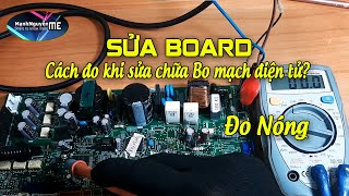 Sửa chữa bo mạch điện tử, các cách đo khi sửa bo mạch