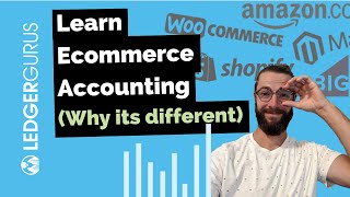 Learn Ecommerce Accounting | How it differs from other accounting