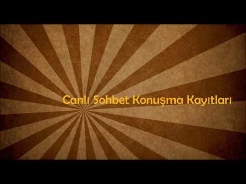 Telefonda Canlı Sohbet Kayıtları - Yorulmazsın da sen