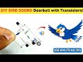 Create Your Own DIY BIRD SOUND🔊 Doorbell🔔 with Transistors!
