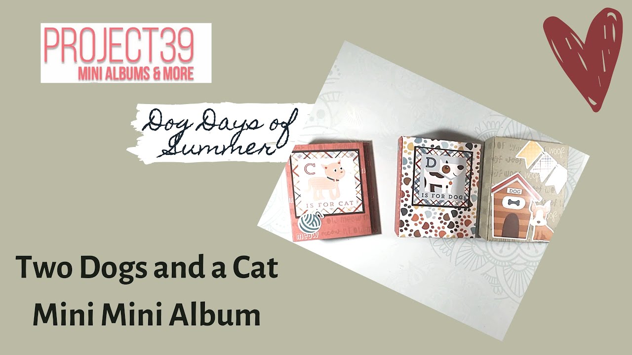 Two Dogs and a Cat Mini Album- #4 in the Dog Days of Summer Mini Album Playlist