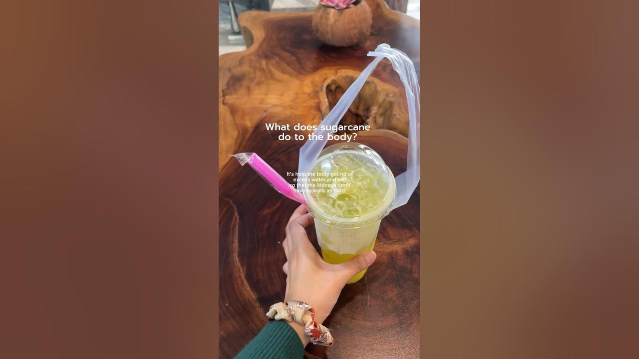 What does sugar cane do to the body? sugarcane whatieataday fyp 