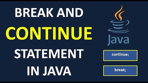 Break and Continue Statement in Java | Java Tutorial for Beginners | Control Flow Statements in Java