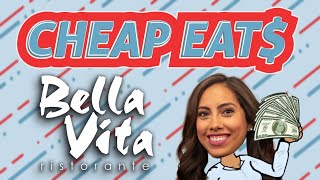 CHEAP EAT$: Bella VIta Ristorante