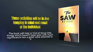 The SAW Method: 3 Steps to Accelerate Success and Conquer Defeat Profile