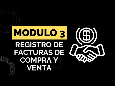 Modulo3 Parte I Aprende a registrar facturas de compra y de venta,Curso de auxiliar contable Gratis.