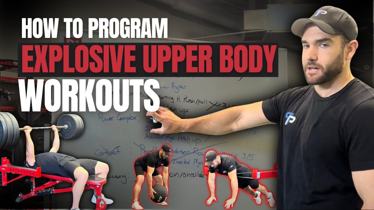 Upper Body Explosive Power Training Blueprint (How I Program It)