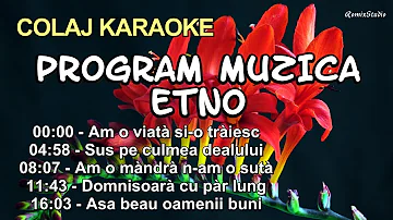 2024 🌟 COLAJ KARAOKE 🎶🎤Program de MUZICA  ETNO ✅