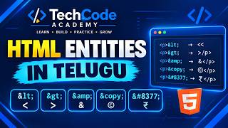 HTML Entities in Telugu | Special Characters & Symbols Explained | HTML Videos@TechCode-Academy