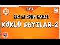 Köklü Sayılar -2 | TYT İlk 12 Konu Kampı | #merthoca #hedef12