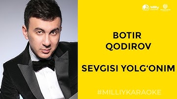 Botir Qodirov - Sevgisi yolg