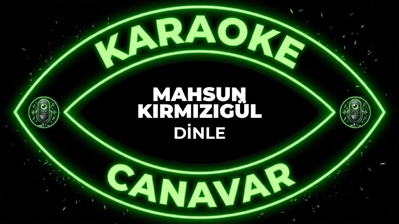 Dinle – Mahsun Kırmızıgül karaoke videosu