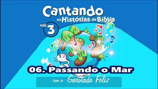 Cantando A História Da Bíblia (Vol. 3) 06. Passando O Marヅ