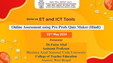 Series on ET and ICT Tools:    Online Assessment using Pro Profs Quiz Maker (Hindi)
