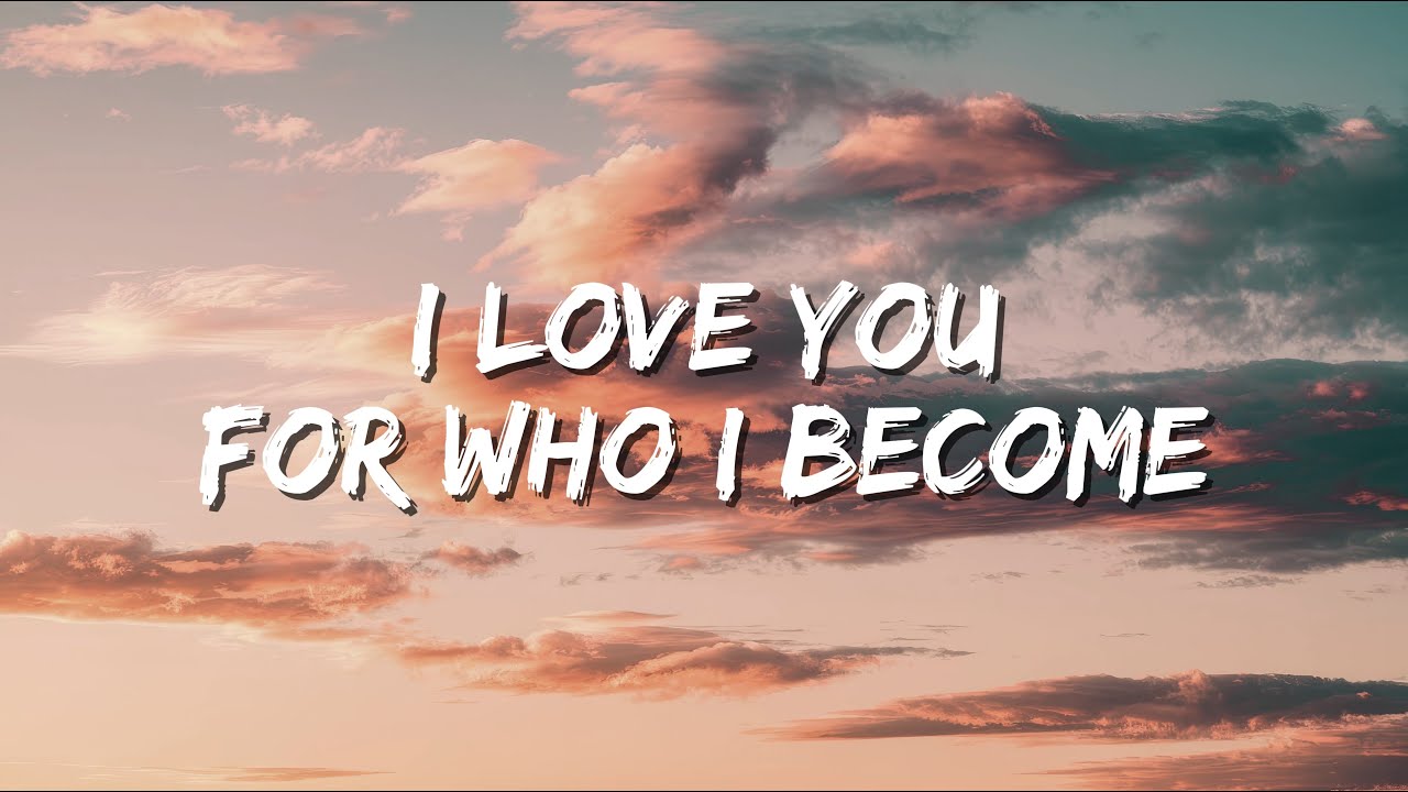 I Love You For Who I Become: A Journey of Growth (Lyrics) 💖🌱