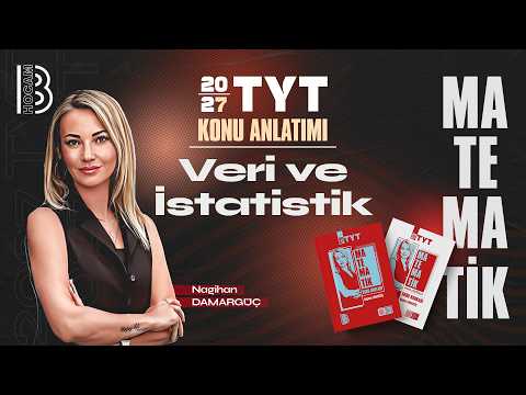 55) TYT Matematik - Veri ve İstatistik - Nagihan DAMARGÜÇ - 2027