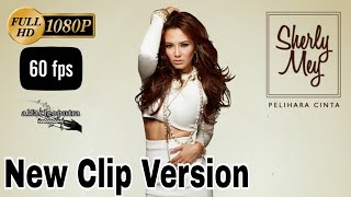 Pelihara Cinta - Sherly May (New Clip Version) FULL HD 60FPS #music