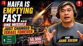Haifa Is Emptying FAST… One Missile Just Changed Israel Forever 😳🚨 | Prof. Jiang Xueqin