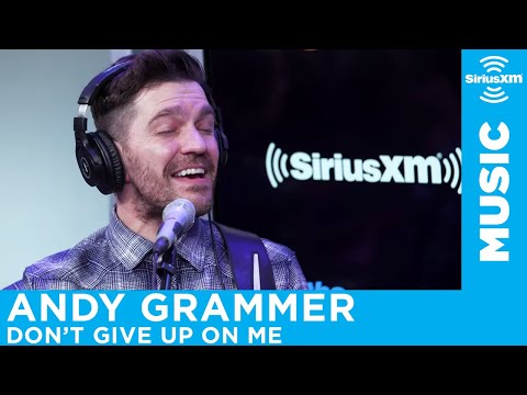 Andy Grammer - Don't Give Up On Me