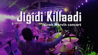 Jigidi Killaadi | Vivek-Mervin Live in Chennai | Drum cam