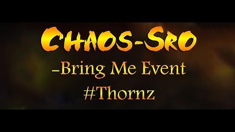 Chaos Silkroad Online | Bring Me Event #1