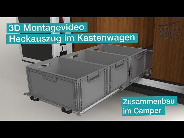 3D Montagevideo Heckauszug im Kastenwagen 