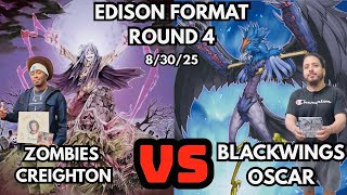 Edison Format Round 4: Zombies Vs Blackwings!