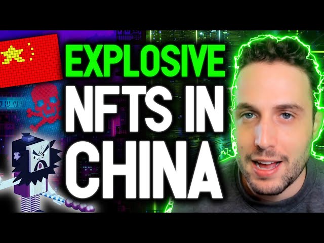 Explosive News! NFTs Destroys China's Best Crypto Ban Attack