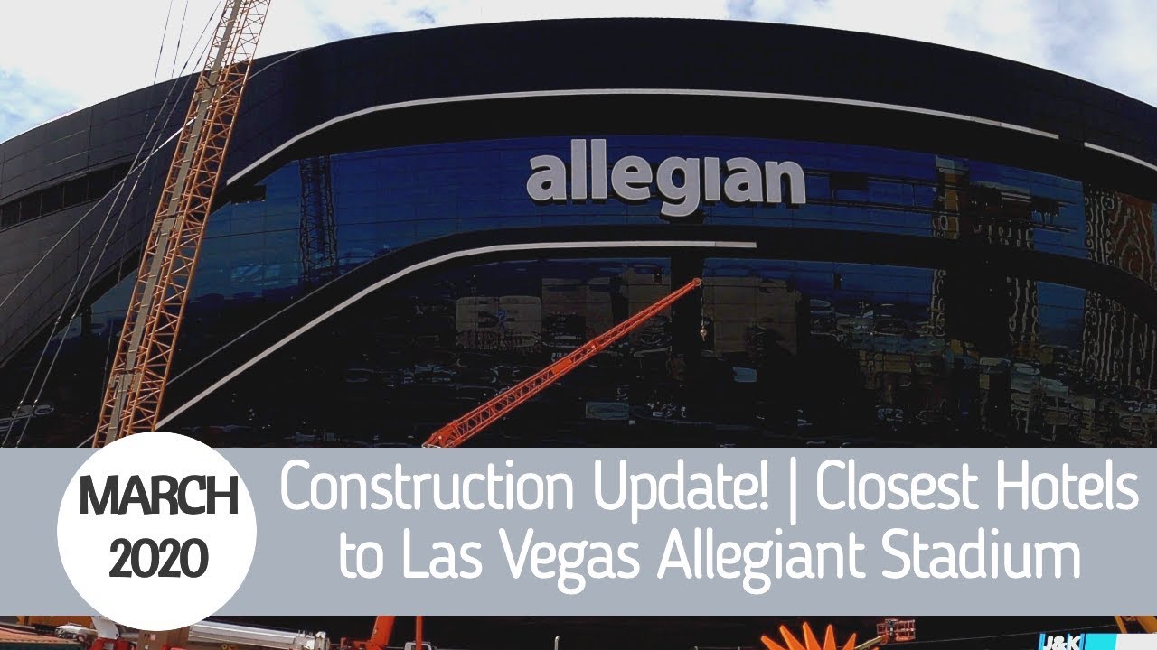 Closest Hotels To Las Vegas Allegiant Stadium March 2020 4K