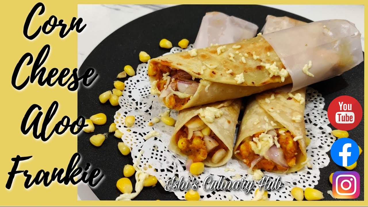 Corn Cheese Aloo Frankie । Cheese Frankie । Corn Frankie । Mumbai