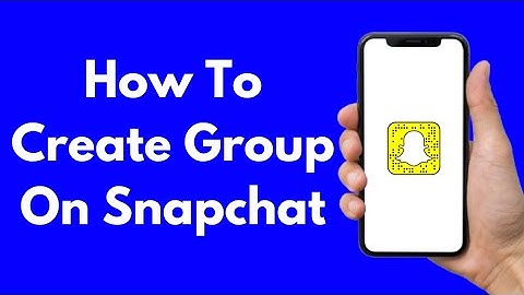 How To Create Snapchat Group Quickly?