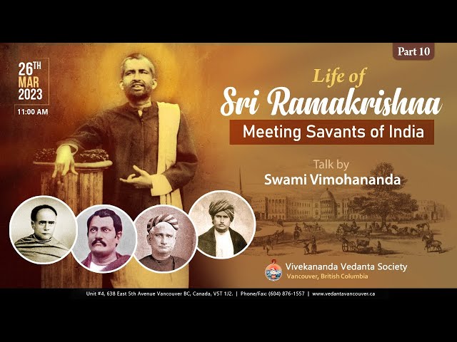Life of Sri Ramakrishna (Part 10) Meeting Savants of India (Swami Vimohananda)