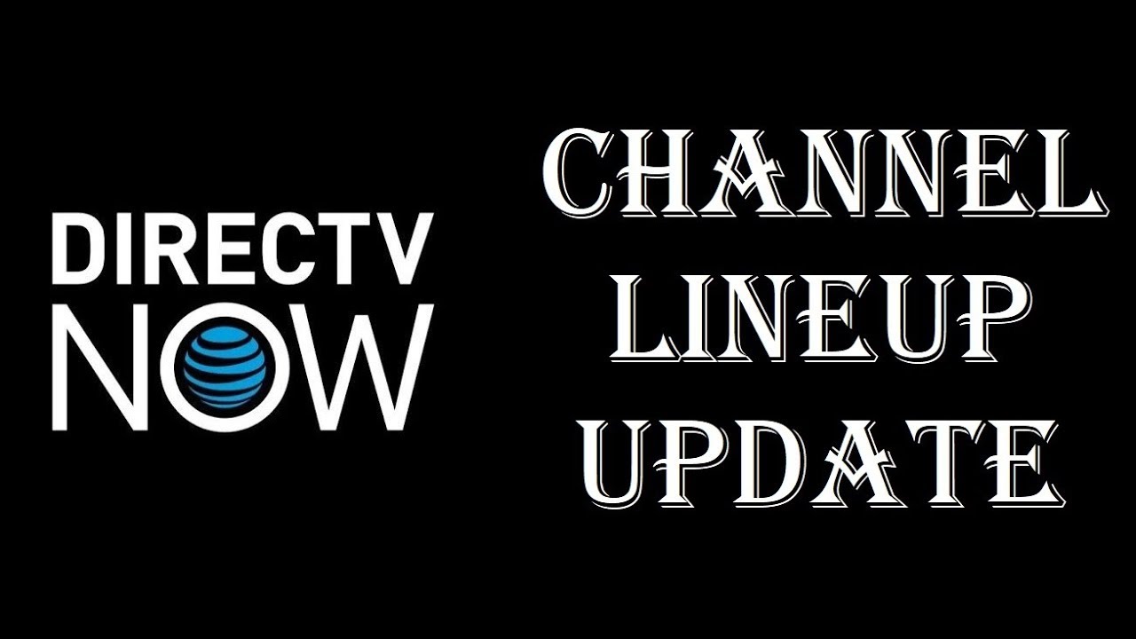 DirecTV Now Channel Lineup and Top Channels You Dont Get - Live A Little Just Right Go Big Gotta Have