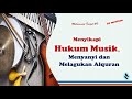 Menyikapi hukum musik menyanyi dan melagukan alquran