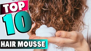 Top 10 Best Hair Mousse (2023)