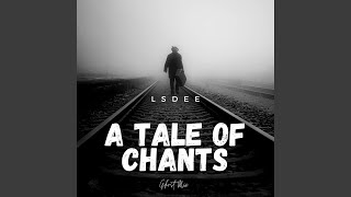 A Tale of Chants (Ghost Mix)