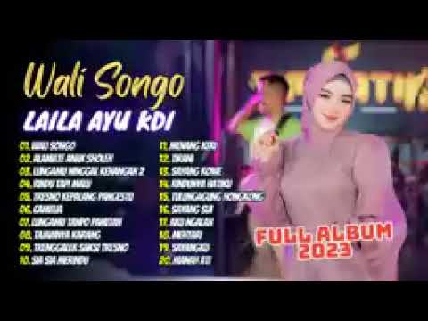 LAYLA AYU KDI - WALI SONGO FULL ALBUM 2023