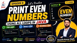 Career Overview Print Even Numbers Using for, while & do-while Loop in Java | Java Practice Program #2 | Episode 8