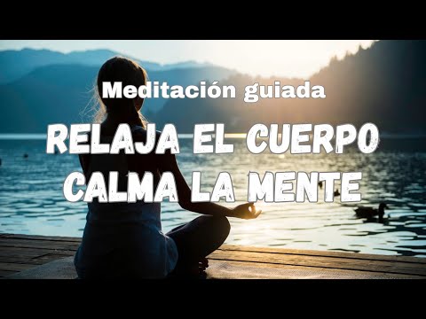 MEDITACIÓN GUIADA PARA RELAJAR EL CUERPO Y CALMAR LA MENTE 5 MINUTOS ...