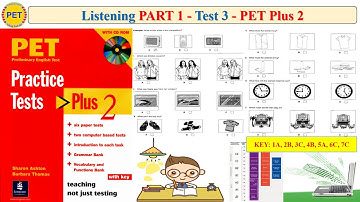 PET Plus 2 Listening Part 1 Test 3 (Transcript + Key)
