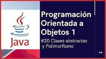 Clases Abstractas y Polimorfismo | Programación Orientada a Objetos