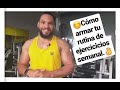 😋CÓMO ARMAR TU RUTINA DE EJERCICIO SEMANAL PARA EL GYM💪