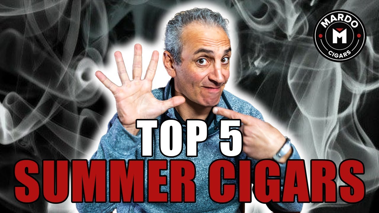 My Top Five Favorite Cigars for Summer ☀️
