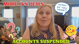 MORE CVS COUPONING  CVS SUSPENDING ACCOUNTS???