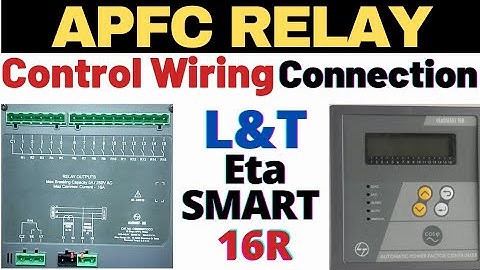 Apfc Relay Wiring | Capacitor Panel Relay wiring 🔴 L&T etaSMART 16R Relay wiring & Connection |